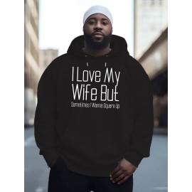 I Love My Wife But New Printed Autumn and Winter Plush Youth Versatile Spring and Autumn Style Plus Dalian Hat Fashion Brand Sweater, PLUS SIZE